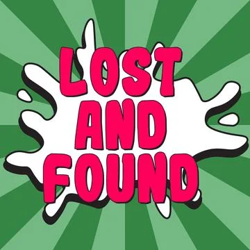 Handwriting text Lost And Found. Internet Concept Place where you can find Stock Illustration
