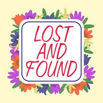 Handwriting text Lost And Found. Concept meaning Place where you can find Stock Illustration