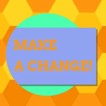 Handwriting text Make A Change. Concept meaning Try new thing Evolve Evolution Stock Illustration
