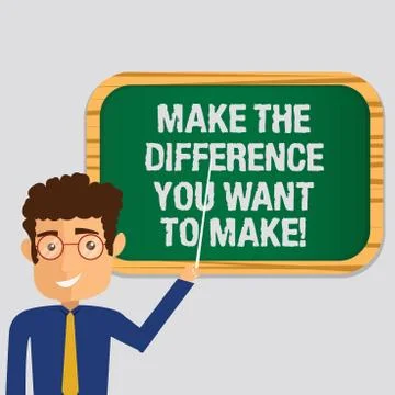 Handwriting text Make The Difference You Want To Make. Concept meaning Illustrazione stock