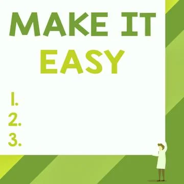 Handwriting text Make It Easy. Concept meaning Smart approach Effortless Free Stock Illustration