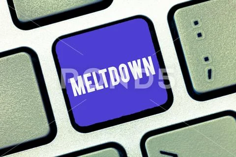 Handwriting text Meltdown. Concept meaning disastrous collapse or breakdown a Stock Photos