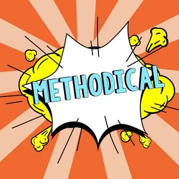 Handwriting text Methodical. Word Written on System of Methods used in a study Stock Illustration