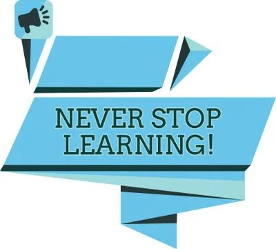 Handwriting text Never Stop Learning. Concept meaning Continue to Improve and イラスト素材