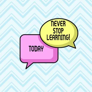 Handwriting text Never Stop Learning. Concept meaning keep on studying gaining Stock Illustration