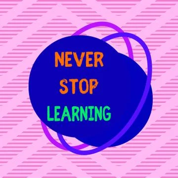 Handwriting text Never Stop Learning. Concept meaning Continue to Improve and イラスト素材