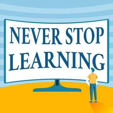 Handwriting text Never Stop Learning. Word for keep on studying gaining new Stock Illustration