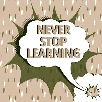 Handwriting text Never Stop Learning. Business showcase Continue to Improve and Stock Illustration