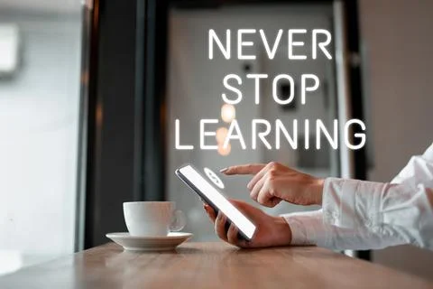 Handwriting text Never Stop Learning. Business concept Continue to Improve and Stock Photos