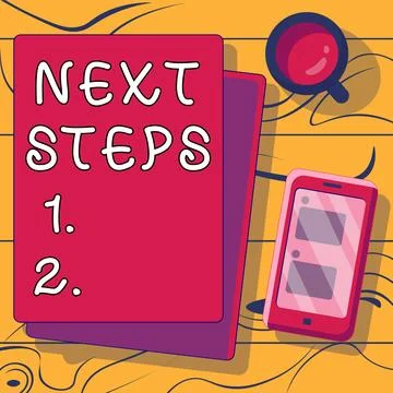 Handwriting text Next Steps. Conceptual photo numper of process going to be made Stock Illustration