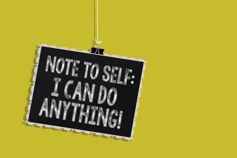 Handwriting text Note To Self I Can Do Anything. Concept meaning Motivation for Stock Illustration