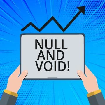 Handwriting text Null And Void. Concept meaning Cancel a contract Having no Stock-Illustration