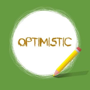 Handwriting text Optimistic. Concept meaning Hopeful and confident about the Stock Illustration