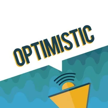 Handwriting text Optimistic. Concept meaning Hopeful and confident about the Stock Illustration