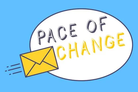 Handwriting text Pace Of Change. Concept meaning Shift in normal routine Stock Illustration