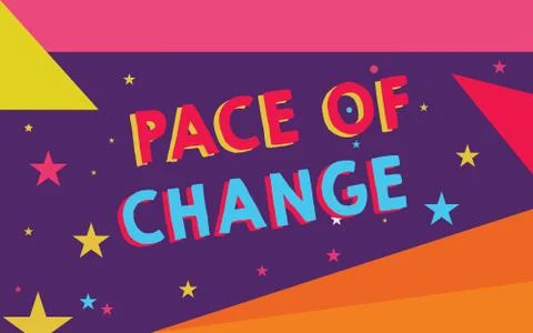 Handwriting text Pace Of Change. Concept meaning Shift in normal routine Stock Illustration
