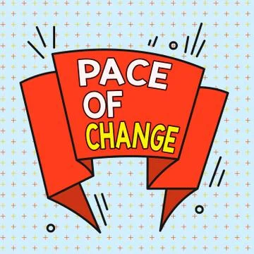 Handwriting text Pace Of Change. Concept meaning Shift in normal routine Stock Illustration