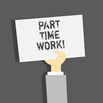 Handwriting text Part Time Work. Concept meaning A job that is not Stock Illustration