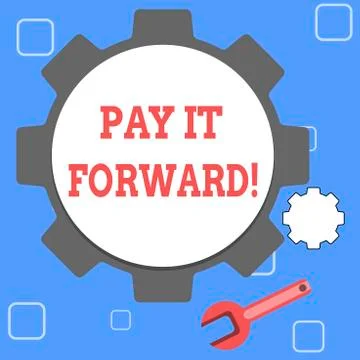 Handwriting text Pay It Forward. Concept meaning Do the payment a certain amount Ilustración de archivo