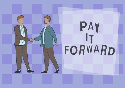 Handwriting text Pay It Forward. Business overview Do the payment a certain Ilustración de archivo
