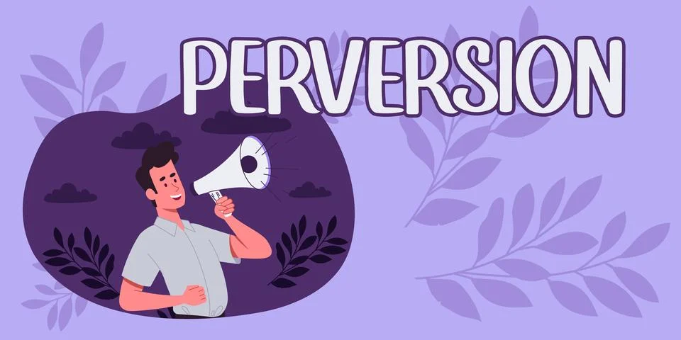 Handwriting text Perversion. Word for describes one whose actions are not deemed Stock Illustration