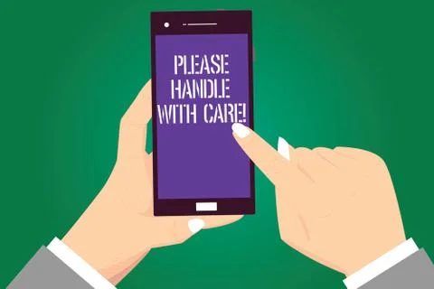 Handwriting text Please Handle With Care. Concept meaning Fragile be careful Illustration