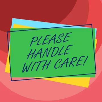 Handwriting text Please Handle With Care. Concept meaning Fragile be careful Illustration