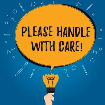 Handwriting text Please Handle With Care. Concept meaning Fragile be careful Illustration