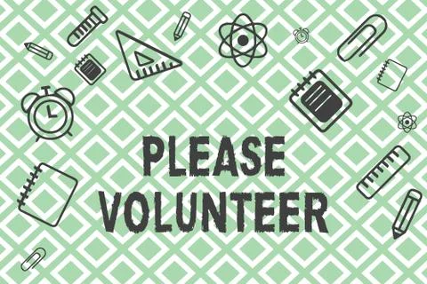 Handwriting text Please Volunteer. Concept meaning Looking for someone who does Stock Illustration