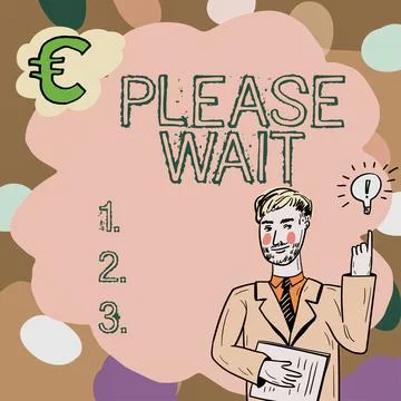 Handwriting text Please Wait, Conceptual photo to pause any implemented actio 스톡 일러스트