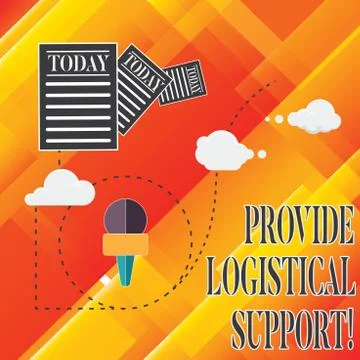 Handwriting text Provide Logistical Support. Concept meaning Procurement and Stock Illustration