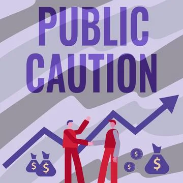 Handwriting text Public Caution. Concept meaning formal warning given to the Stock-Illustration