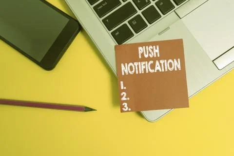 Handwriting text Push Notification. Concept meaning automated message sent by an Stock Photos