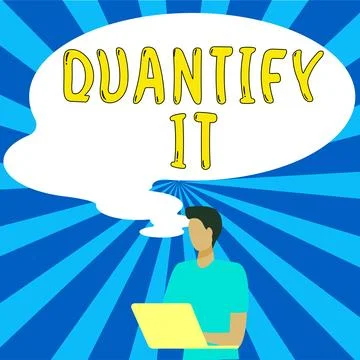 Handwriting text Quantify It. Word for Measure the size or amount of something Stock Illustration