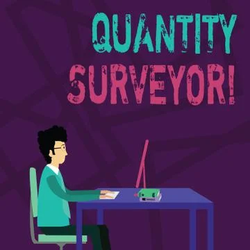 Handwriting text Quantity Surveyor. Concept meaning calculate the cost of the Stock Illustration