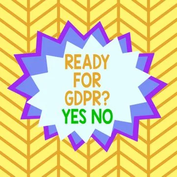 Handwriting text Ready For Gdpr question Yes No. Concept meaning Readiness Stock Illustration