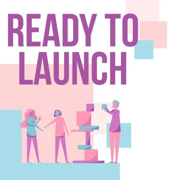 Handwriting text Ready To Launch. Business showcase an event to celebrate or Stock Illustration