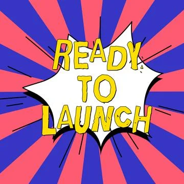 Handwriting text Ready To Launch. Business concept an event to celebrate or Stock Illustration