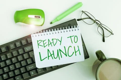 Handwriting text Ready To Launch. Internet Concept an event to celebrate or Stock Photos