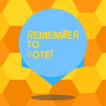 Handwriting text Remember To Vote. Concept meaning do not forget choose and give Ilustración de archivo