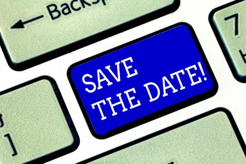 Handwriting text Save The Date. Concept meaning Systematized events Scheduled Stock Photos