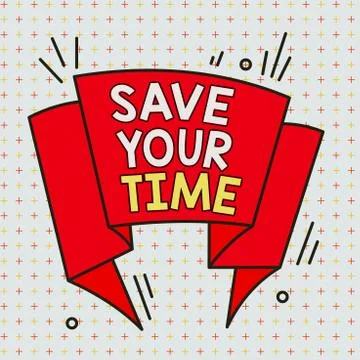 Handwriting text Save Your Time. Concept meaning Finding ways to finished the Illustrazione stock