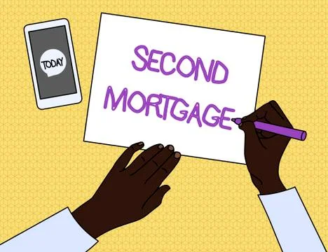 Handwriting text Second Mortgage. Concept meaning lien on property which is Ilustración de archivo