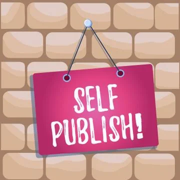 Handwriting text Self Publish. Concept meaning writer publish piece of ones work Stock Illustration