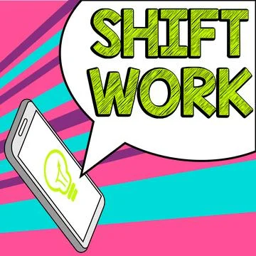 Handwriting text Shift Work. Business approach work comprising periods in which Stock Illustration