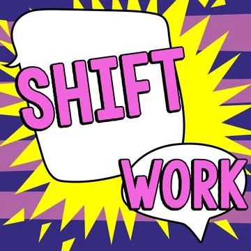 Handwriting text Shift Work. Business approach work comprising periods in which Stock Illustration