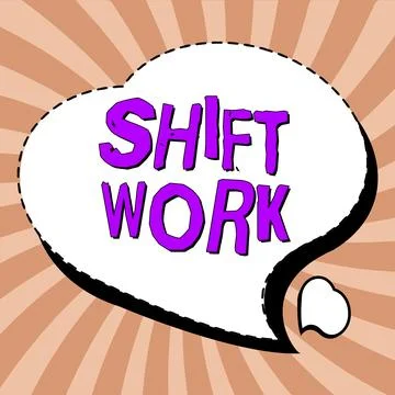 Handwriting text Shift Work. Business idea work comprising periods in which Stock Illustration