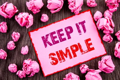 Handwriting text showing Keep It Simple. Business photo showcasing Simplicity Stock Illustration