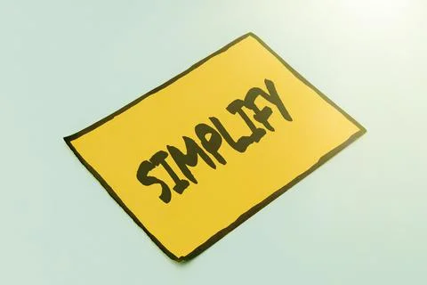 Handwriting text Simplify. Business showcase make something simpler or easier to Stock Photos