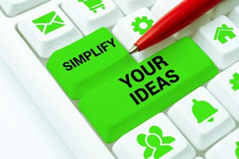 Handwriting text Simplify Your Ideas. Word for make simple or reduce things to Stock Photos